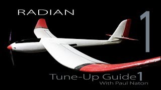 ParkzoneEFlight RADIAN Glider Modification amp Tuning Clinic 1 [upl. by Assilev]