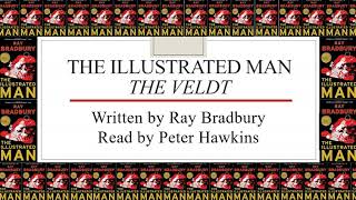 The Illustrated Man The Veldt [upl. by Akiria]