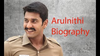 Arulnithi Biography [upl. by Elfreda]