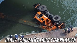 Heavy Equipment Fails Compilation [upl. by Noxaj]