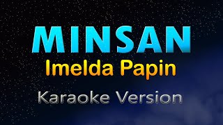 MINSAN  Imelda Papin HD KARAOKE [upl. by Buhler]