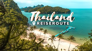 Reiseroute Thailand für 3  4 Wochen Backpacking mit Inselhopping  Insider Thailand Reisetipps [upl. by Atiuqer448]