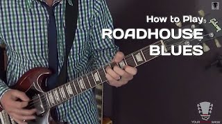 How to Play Roadhouse Blues by The Doors  Guitar Lesson [upl. by Wrdna920]