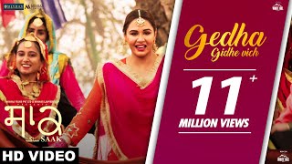 Gedha Gidhe Vich Official Video  Mannat Noor  Saak  Mandy Takhar  Jobanpreet Singh [upl. by Ferdy216]