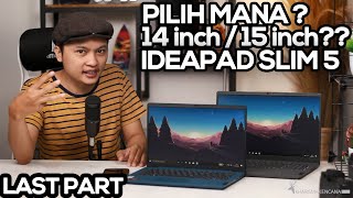 LAST PART OF A TRILOGY  PILIH MANA  14 INCH ATAU 15 INCH   IDEAPAD SLIM 5 [upl. by Kerns]