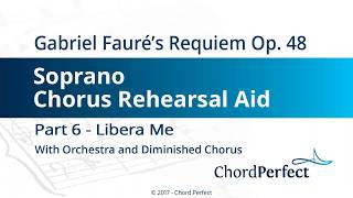 Faurés Requiem Part 6  Libera Me  Soprano Chorus Rehearsal Aid [upl. by Yoo105]