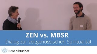 Dialog zur zeitgenössischen Spiritualität Zen vs MBSR [upl. by Swain]