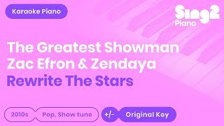 The Greatest Showman  Zac Efron Zendaya  Rewrite the Stars Piano Karaoke [upl. by Edahs]