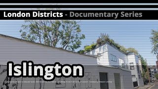 London Districts Islington Documentary [upl. by Teirrah]