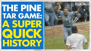 THE PINE TAR GAME A SUPER QUICK HISTORY  George Brett and The Pine Tar Incident Documentary [upl. by Sadinoel]