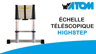 ECHELLE TELESCOPIQUE HIGHSTEP by ATOM GROUP [upl. by Niletak]