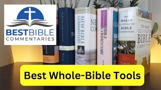 WholeBible Commentaries THE 5 BEST for Pastors Lay People and Scholars [upl. by Ogram]