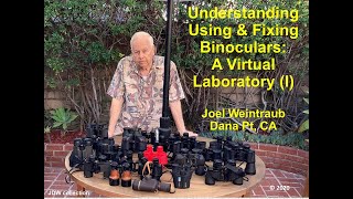 Understanding Using amp Fixing Binoculars A Virtual Laboratory I [upl. by Erleena403]