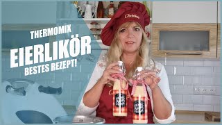 Bestes Eierlikör Rezept aus dem Thermomix® [upl. by Airel]