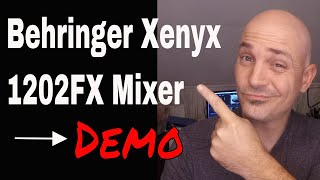 Behringer Xenyx 1202FX mixer  Review  Demo [upl. by Crompton]