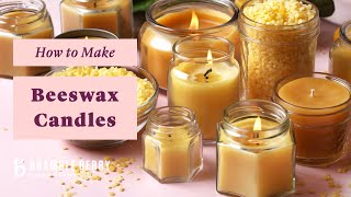 Beeswax Candle Tutorial  Learn From An Expert Candlemaker  BrambleBerrycom [upl. by Dehsar938]