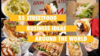 55 Streetfood Business Ideas Around the World That Can Be Turned into a BusinessMarket Stall Ideas [upl. by Hallerson997]