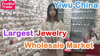 The largest and cheapest jewelry wholesale market  yiwu china [upl. by Orman]