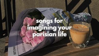 songs for imagining your parisian life french playlistfrench cafe lounge [upl. by Jacobson400]