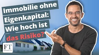 Immobilienfinanzierung ohne Eigenkapital Geht das [upl. by Arlyn]