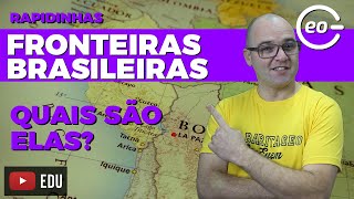 Geografia  FRONTEIRAS BRASILEIRAS  Rapidinhas  084 [upl. by Cantone772]