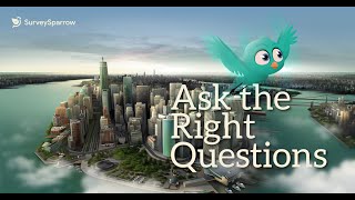 Ask The Right Questions with SurveySparrow [upl. by Oab]