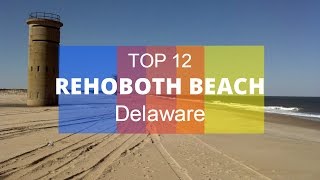 Top 12 Best Tourist Attractions in Rehoboth Beach  Delaware [upl. by Rachelle]