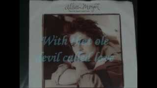 ALISON MOYET  THAT OLE DEVIL CALLED LOVE  LYRICS  VINYL 1985 [upl. by Ennoryt]