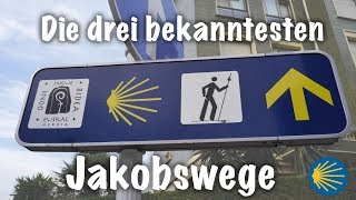 Welchen JAKOBSWEG soll ich gehen Die 3 bekanntesten Varianten erklärt [upl. by Carmelia613]