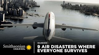 9 Crazy Air Disasters Where Everyone Survives  Smithsonian Channel [upl. by Rednav]