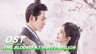 MV  The Blooms At RUYI Pavilion  “Gu Huaquot By Ju Jingyi  如意芳霏  iQIYI [upl. by Boesch]