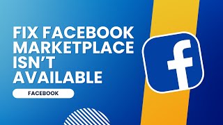 How to Fix Facebook Marketplace Isnt Available To You [upl. by Waldon450]