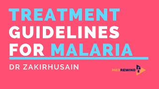 New Guidelines for Treatment of Malaria India [upl. by Joktan]