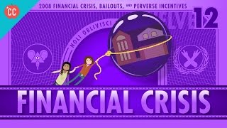 How it Happened  The 2008 Financial Crisis Crash Course Economics 12 [upl. by Ahsein]