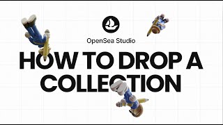 How to drop a collection using OpenSea Studio [upl. by Nerej907]