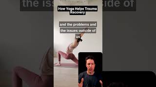 How Yoga Helps Trauma Recovery [upl. by Kcinom970]