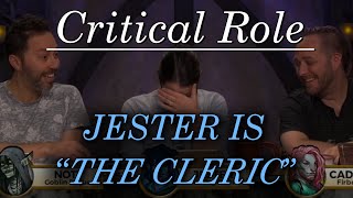 Jester is quotThe Clericquot  Critical Role Campaign 2 [upl. by Aletsirc]