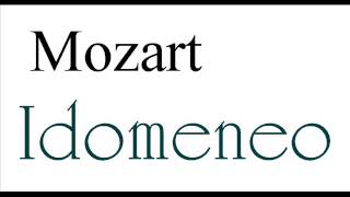 Mozart Idomeneo [upl. by Ettelimay]