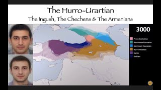 The HurroUrartians Ingush Chechens and Armenians [upl. by Nogam]