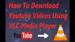 How to download YouTube video using VLC Media Player [upl. by Ellehs]