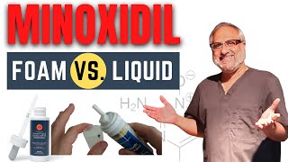 Foam Vs Liquid Minoxidil  Is Minoxidil foam better  Dr Bhatti explains [upl. by Artimed291]