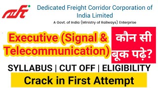 DFCCIL EXECUTIVE Signal and Telecommunication Eligibilty  Syllabus 2021 Previous Year Cut Off [upl. by Lanrev]