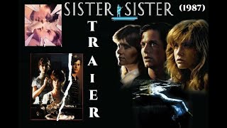 Sister Sister 1987 Trailer Eric Stolz Jennifer Jason Leigh Judith Ivey [upl. by Imhsar]