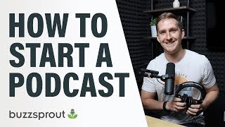 How to Start a Podcast  StepbyStep Guide 2021 [upl. by Derrej508]