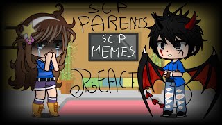 SCP parents react to SCP memes part 1 Original MY AU  ARandomFangirl [upl. by Teece417]