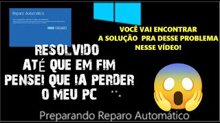 COMO RESOLVER O ERRO PREPARANDO REPARRO AUTOMÁTICO [upl. by Ecnatsnok]