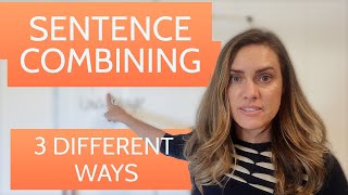 3 Different Ways to Combine Sentences  Combining Sentences [upl. by Ahel]