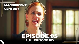 Magnificent Century Episode 95  English Subtitle HD [upl. by Yennek]