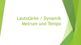 Musik Lautstärke und Tempo einfach und kurz erklärt [upl. by Anelem]