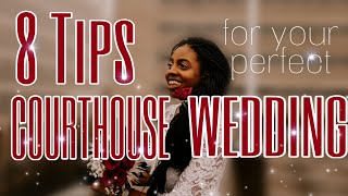 COURTHOUSE WEDDING  8 Tips You Want to Remember [upl. by Phaih]